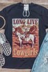 Black Long Live Cowgirls Graphic Print Short Sleeve T Shirt